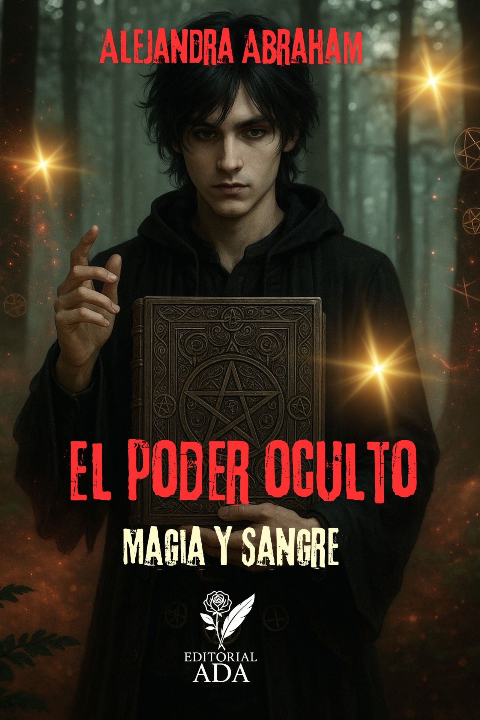 Portada del libro El poder oculto: Magia y sangre por Alejandra Abraham